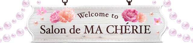 Welcome to Salon de MA CHERIE